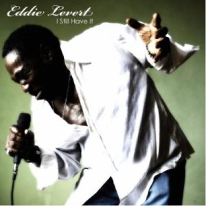 Eddie Levert - I Still Have It